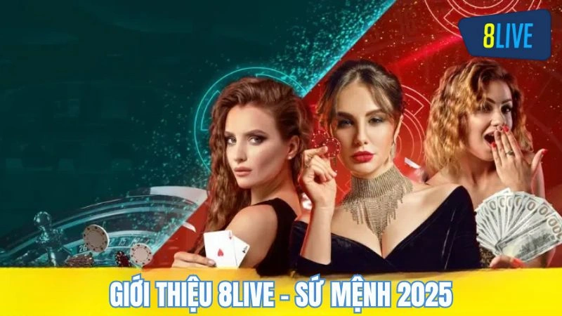 Giới Thiệu 8Live | Sân Chơi Thể Thao Đẳng Cấp 5 Sao 2025 1 Giới thiệu sứ mệnh mà nhà cái đang hướng đến