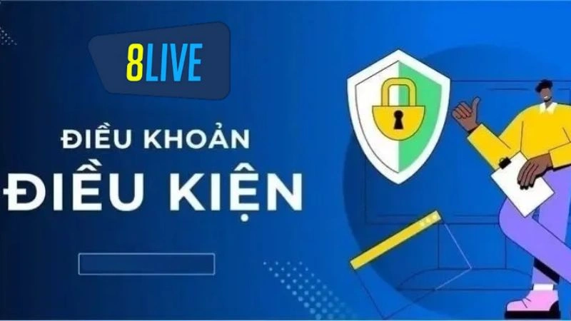 Điều Khoản Sử Dụng 8Live | Quy Định Chi Tiết từ A - Z 1 Tầm quan trọng của quy định điều khoản và điều kiện tại nhà cái
